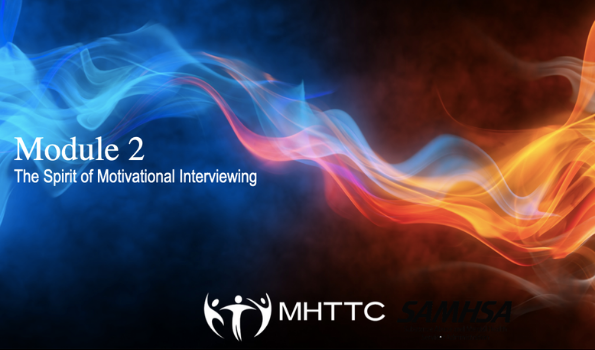 Module 2: The Spirit of Motivational Interviewing